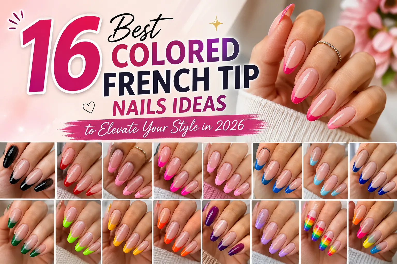 16 Best Colored French Tip Nails Ideas to Elevate Your Style in 2026