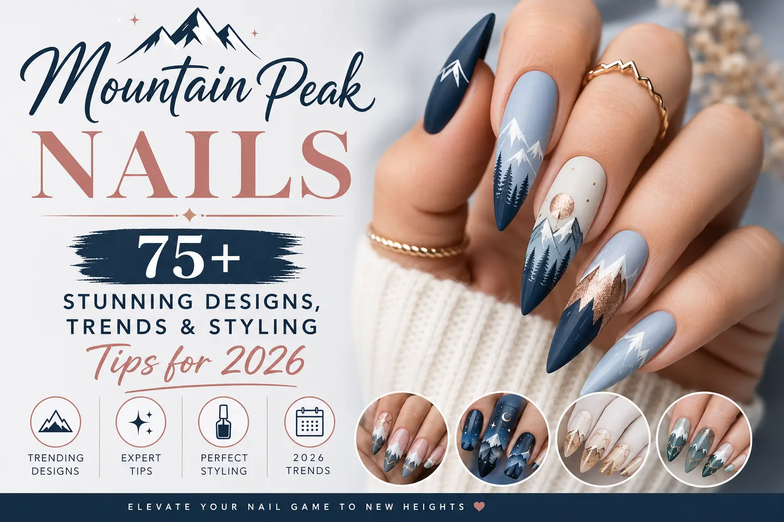 Mountain Peak Nails: 75+ Stunning Designs, Trends & Styling Tips for 2026