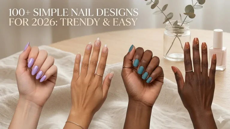 Simple Nail Designs for 2026