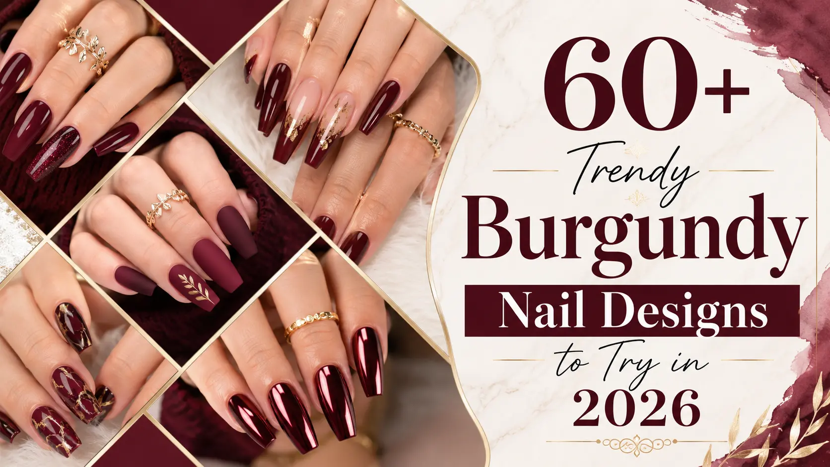 Trendy Burgundy Nail Designs to Try