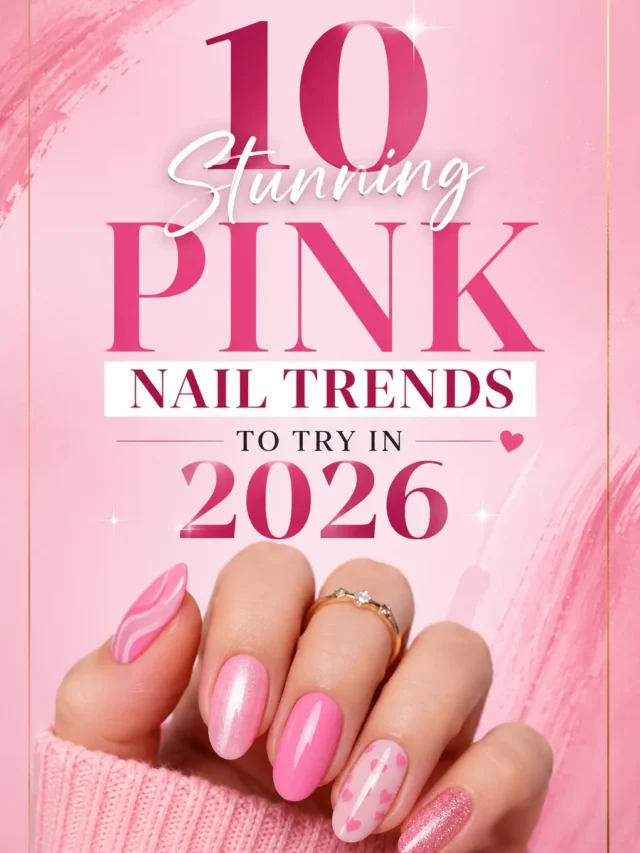 10 Stunning Pink Nail Trends to Try in 2026