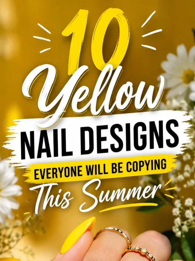 10 Yellow Nail Designs Everyone Will Be Copying This Summer
