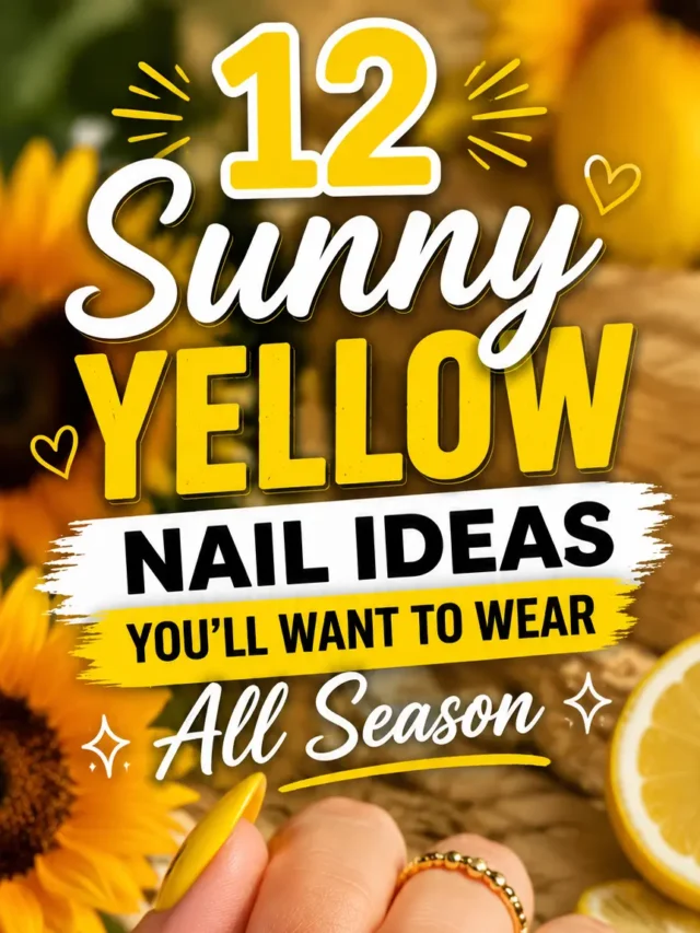 12 Sunny Yellow Nail Ideas You’ll Want to Wear All Season